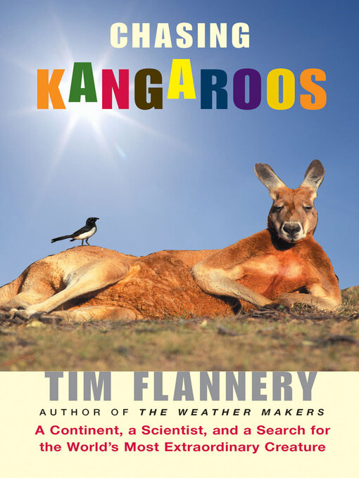 Title details for Chasing Kangaroos by Tim Flannery - Available